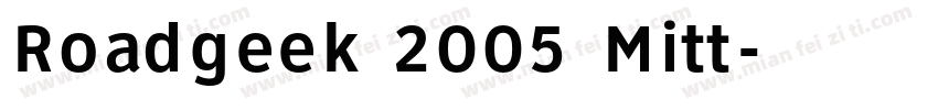 Roadgeek 2005 Mitt字体转换